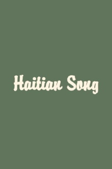 Haitian Song Trailer