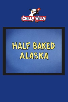 Half Baked Alaska Trailer