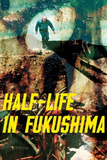 Half-Life in Fukushima Trailer