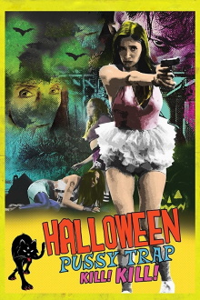 Halloween Pussy Trap Kill! Kill! Trailer