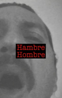 Hambre Hombre Trailer