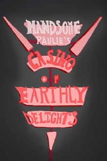 Handsome Paulie's Casino of Earthly Delights Trailer