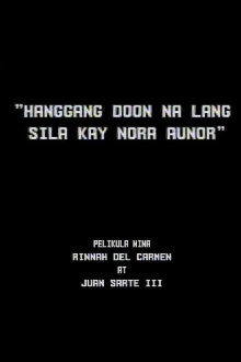 Hanggang Doon na lang Sila kay Nora Aunor Trailer