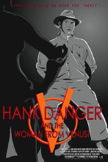 Hank Danger and the Woman from Venus! Trailer