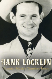 Hank Locklin: Country Music’s Timeless Tenor Trailer
