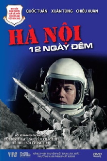 Hanoi 12 Days and Nights Trailer