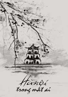 Hanoi Through Whose Eyes? Trailer