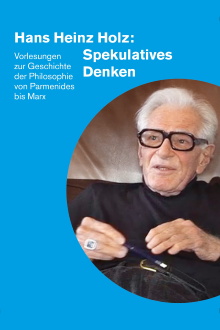 Hans Heinz Holz: Spekulatives Denken Trailer