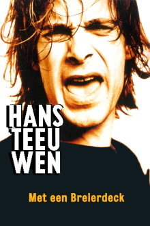 Hans Teeuwen: Met een Breierdeck Trailer