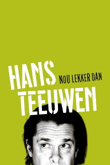 Hans Teeuwen: Nou Lekker Dan Trailer
