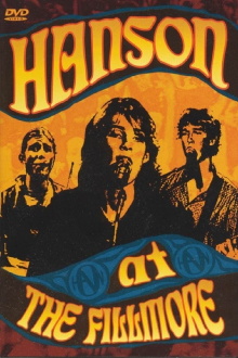 Hanson: At the Fillmore Trailer