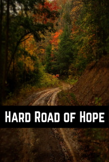 Hard Road of Hope Trailer
