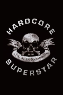 Hardcore Superstar ‎– Live At Sticky Fingers Trailer