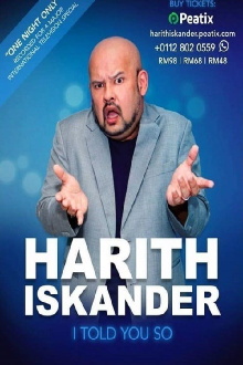 Harith Iskander: I Told You So Trailer