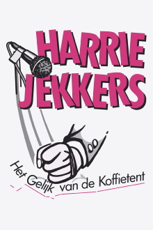 Harrie Jekkers: Het Gelijk van de Koffietent Trailer