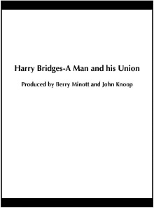 Harry Bridges: A Man and His Union Trailer