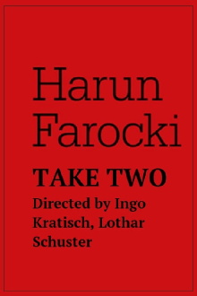 Harun Farocki - Take Two Trailer