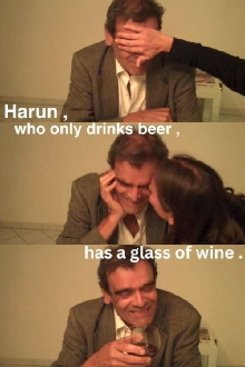 Harun, who only drinks beer, has a glass of wine (2011). Trailer