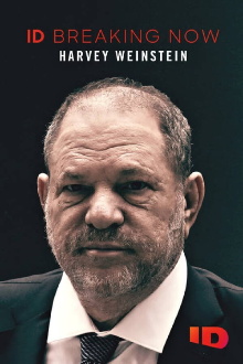 Harvey Weinstein: ID Breaking Now Trailer