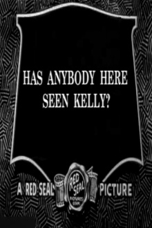 Has Anybody Here Seen Kelly? Trailer
