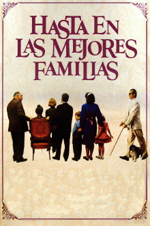 Hasta en las mejores familias Trailer