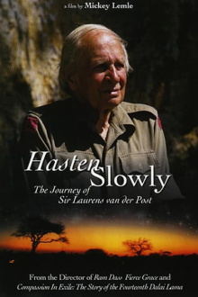 Hasten Slowly: The Journey of Sir Laurens van der Post Trailer