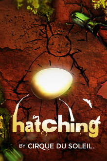 Hatching by Cirque du Soleil Trailer
