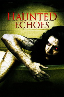 Haunted Echoes Trailer