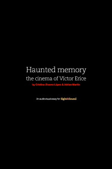 Haunted Memory: The Cinema of Víctor Erice Trailer
