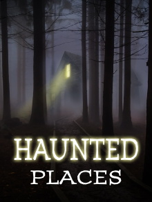 Haunted Places Trailer