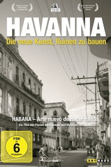 Havana: The New Art of Making Ruins Trailer