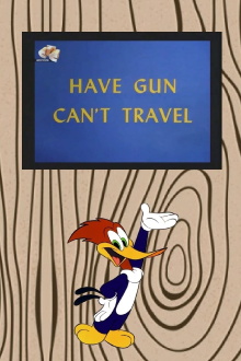 Have Gun Can't Travel Trailer