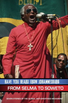 Have You Heard from Johannesburg: From Selma to Soweto Trailer