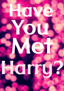 Have You Met Harry? Trailer