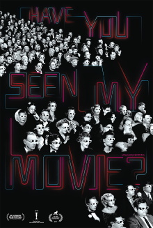 Have You Seen My Movie? Trailer