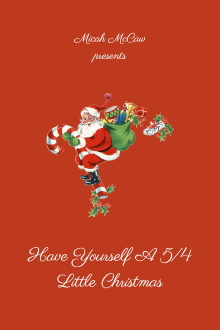 Have Yourself A 5/4 Little Christmas Trailer