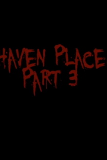 Haven Place Part 3 Trailer