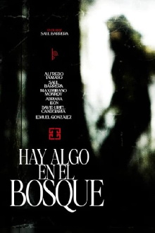 Hay algo en el bosque Trailer