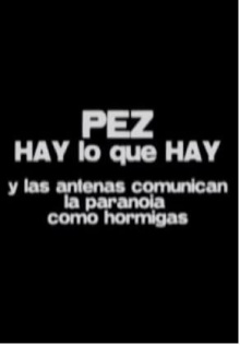 Hay lo que hay - Y las antenas comunican la paranoia como hormigas Trailer