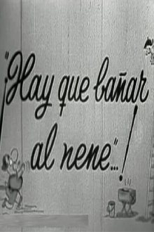 Hay que bañar al nene Trailer