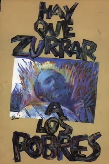 Hay que zurrar a los pobres Trailer