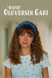 Hayır Oluversin Gari Trailer