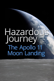 Hazardous Journey - The Apollo 11 Moon Landing Trailer