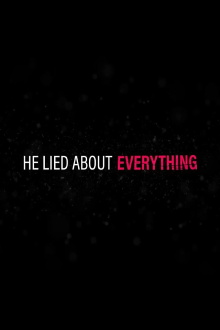 He Lied About Everything Trailer