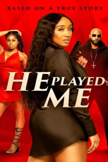 He Played Me Trailer