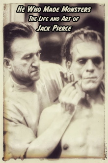 He Who Made Monsters: The Life and Art of Jack Pierce Trailer