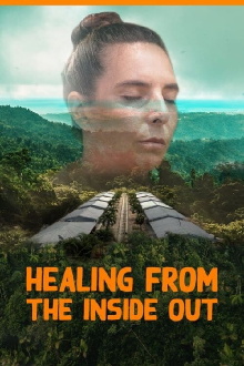 Healing From The Inside Out Trailer