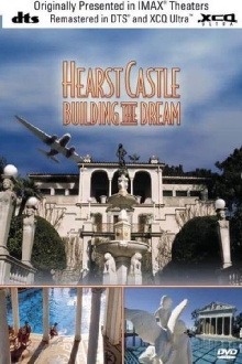 Hearst Castle: Building the Dream Trailer