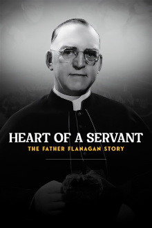Heart of a Servant: The Father Flanagan Story Trailer