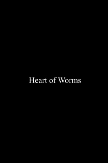 Heart of Worms Trailer